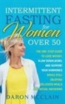 Daron McClain - Intermittent Fasting for Women Over 50