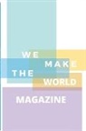 Luna Randolph, Matthew Randolph, Tracy Randolph - WE MAKE THE WORLD MAGAZINE - ISSUE 1