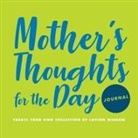M. C. Sungaila - Mother's Thoughts for the Day Journal