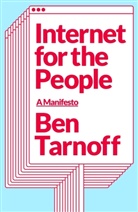 Ben Tarnoff, Tarnoff Ben - Internet for the People