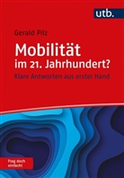 Gerald Pilz, Gerald (Dr. Dr.) Pilz - Mobilität im 21. Jahrhundert? Frag doch einfach!