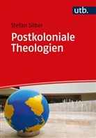 Stefan Silber, Stefan (Prof. Dr. ) Silber - Postkoloniale Theologien