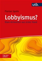 Florian Spohr - Lobbyismus? Frag doch einfach!