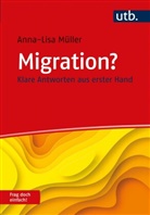 Anna-Lisa Müller - Migration? Frag doch einfach!