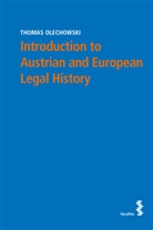 Thomas Olechowski - Introduction to Austrian and European Legal History