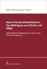 Matthias Courvoisier, Dalla Cor, Philippine Dalla Corte, Joachim Frick, Marcel Giger, Christoph Kurth... - Neue Finanzmarktarchitektur - Das Wichtigste aus FIDLEG und FINIG