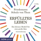 Friedemann Schulz von Thun - Erfülltes Leben. Ein kleines Modell für eine große Idee, 5 Audio-CD (Hörbuch)