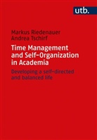 Markus Riedenauer, Markus (Prof. Dr. Riedenauer, Markus (Prof. Dr.) Riedenauer, Andrea Tschirf, Andrea (Dr Tschirf - Time Management and Self-Organisation in Academia