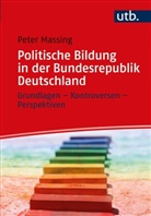 Peter Massing, Peter (Prof. Dr. ) Massing - Politische Bildung in der Bundesrepublik Deutschland