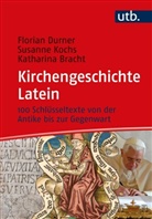 Kathari Bracht, Katharina Bracht, Florian Durner, Susanne Kochs - Kirchengeschichte Latein