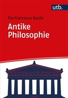 Pierfrancesco Basile - Antike Philosophie