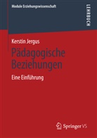 Jergus, Kerstin Jergus - Pädagogische Beziehungen