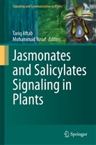 Tari Aftab, Tariq Aftab, Yusuf, Yusuf, Mohammad Yusuf - Jasmonates and Salicylates Signaling in Plants