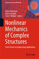 Holm Altenbach, Marc Amabili, Marco Amabili, Yuri V. Mikhlin, Yuri V Mikhlin - Nonlinear Mechanics of Complex Structures