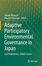 Fukunaga, Fukunaga, Mayumi Fukunaga, Taisuk Miyauchi, Taisuke Miyauchi - Adaptive Participatory Environmental Governance in Japan