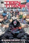 Rafa Sandoval, Tim Sheridan, Rafa Sandoval - Teen Titans Academy Vol. 1: X Marks The Spot