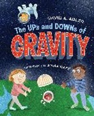 David A Adler, David A. Adler, Anna Raff, Anna Raff - The Ups and Downs of Gravity