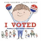 Serge Bloch, Mark Shulman, Serge Bloch - I Voted