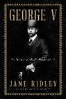Jane Ridley - George V
