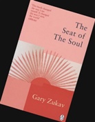 Gary Zukav - The Seat of the Soul