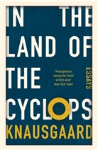Karl Ove Knausgaard, Karl Ove Knausgard - In the Land of the Cyclops