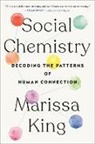 Marissa King - Social Chemistry