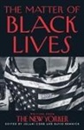 Jelani Cobb, David Remnick - The Matter of Black Lives