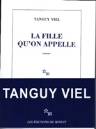 Tanguy Viel - La fille qu'on appelle