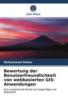 Muhammad Adnan, Zulfiqar Ali khan - Bewertung der Benutzerfreundlichkeit von webbasierten GIS-Anwendungen
