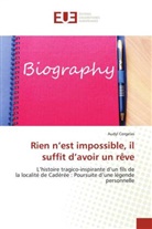 Audyl Corgelas - Rien n'est impossible, il suffit d'avoir un rêve