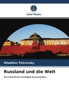 Wladimir Petrovsky - Russland und die Welt