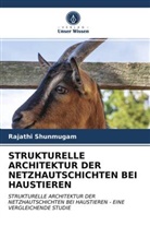 Rajathi Shunmugam - STRUKTURELLE ARCHITEKTUR DER NETZHAUTSCHICHTEN BEI HAUSTIEREN