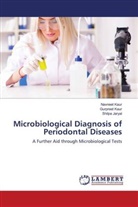 Shilpa Jaryal, Gurpreet Kaur, Navneet Kaur - Microbiological Diagnosis of Periodontal Diseases