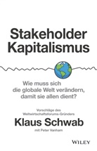 Celer Pawlowsky S.L. (CPSL), Klau Schwab, Klaus Schwab, Peter Vanham - Stakeholder-Kapitalismus