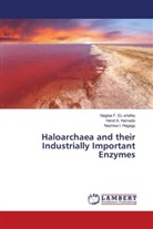 Hend A. Hamedo, Naglaa F. EL-shafey, Nashwa I. Hagagy - Haloarchaea and their Industrially Important Enzymes