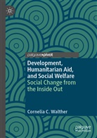 Cornelia C Walther, Cornelia C. Walther - Development, Humanitarian Aid, and Social Welfare