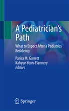 Parisa M. Garrett, Paris M Garrett, Parisa M Garrett, Yoon-Flannery, Yoon-Flannery, Kahyun Yoon-Flannery - A Pediatrician's Path