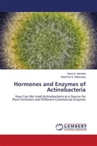 Hend A. Hamedo, Heshmat S. Aldesuquy - Hormones and Enzymes of Actinobacteria