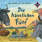 Julia Donaldson, Axel Scheffler, Axel Scheffler, Ilona Schulz, Salah Naoura - Die hässlichen Fünf, 1 Audio-CD (Audio book)
