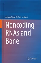 Airon Qian, Airong Qian, Tian, Tian, Ye Tian - Noncoding RNAs and Bone