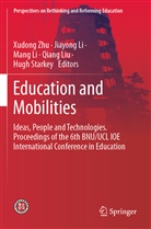 Jiayon Li, Jiayong Li, Mang Li, Mang Li et al, Qiang Liu, Hugh Starkey... - Education and Mobilities