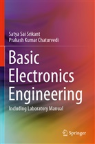 Prakash Kumar Chaturvedi, Satya Sa Srikant, Satya Sai Srikant - Basic Electronics Engineering