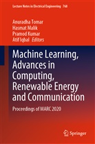 Atif Iqbal, Pramod Kumar, Pramod Kumar et al, Hasma Malik, Hasmat Malik, Anuradha Tomar - Machine Learning, Advances in Computing, Renewable Energy and Communication