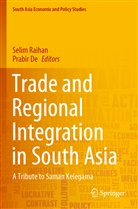De, de, Prabir De, Seli Raihan, Selim Raihan - Trade and Regional Integration in South Asia