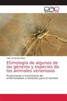 Fidel Fernández-Rubio - Etimología de algunos de los géneros y especies de los animales venenosos