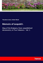 Robert Black, Theodore Juste - Memoirs of Leopold I.
