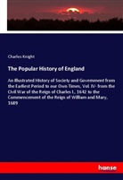 Charles Knight - The Popular History of England