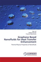 Ajay Lad, Prashant Maheshwary, Kailash Nemade - Graphene Based Nanofluids for Heat Transfer Enhancement