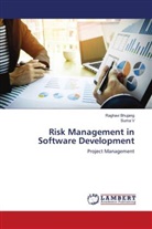 Raghavi Bhujang, Suma V - Risk Management in Software Development