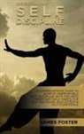 James Foster - Understanding Self- Discipline
